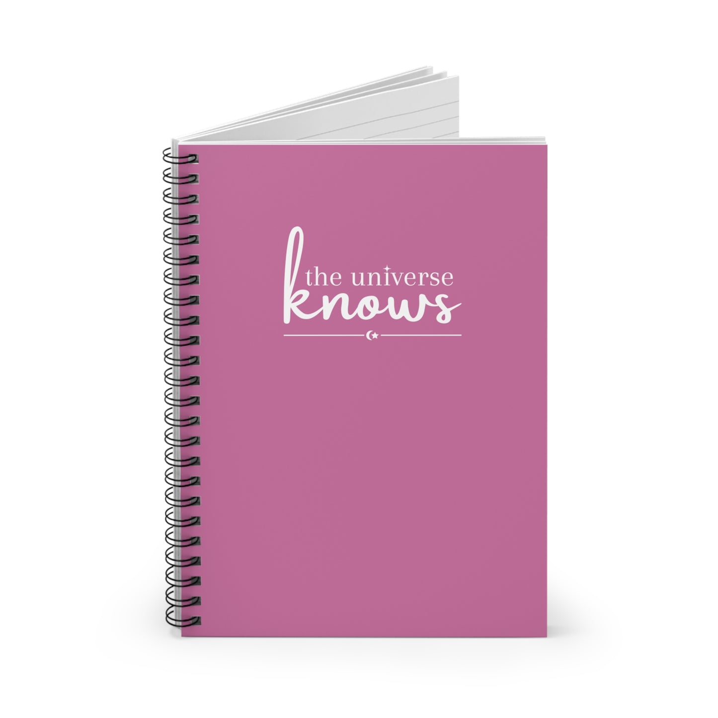 The Universe Knows Pink Spiral Notebook - Ruled Line