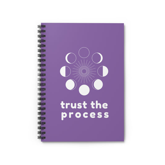 Trust the Process Moon Phase Spiral Notebook Journal - Ruled Line