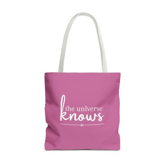 The Universe Knows Pink Tote Bag